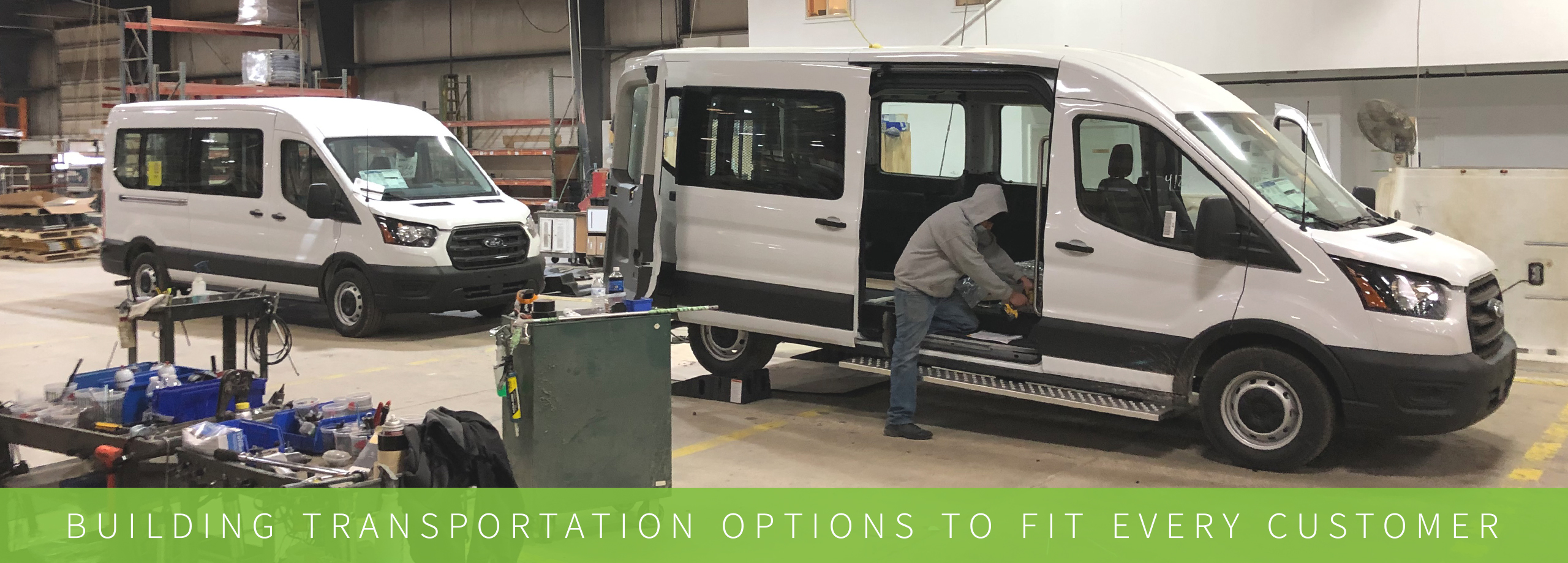 Building Transportation options to fet every customer
